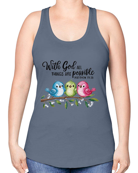 with god all things are possible 81# - birds -Racerback Tank
