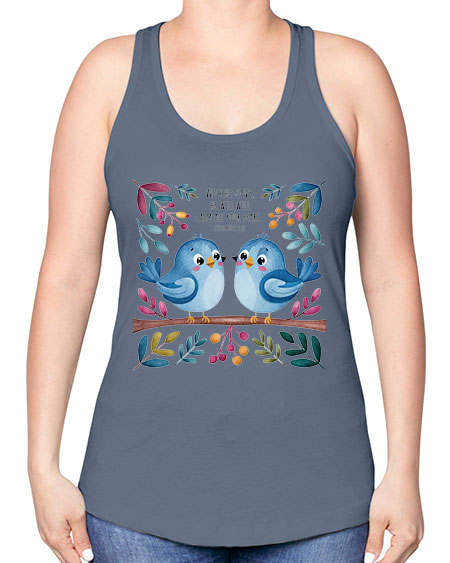 with his love, he will calm all your fears 83# - birds -Racerback Tank