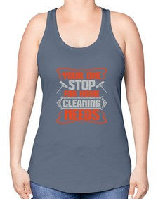 your one stop for home cleaning needs Style 492# - cleaner -Racerback Tank
