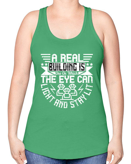 A real building is one on which the eye can light and stay lit Style 22# - architect -Racerback Tank