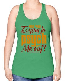 Are you trying to psych me out 60# - chess -Racerback Tank