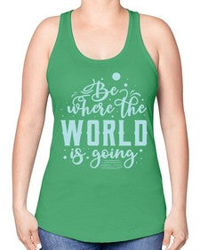 Be Where the World is Going 26# - internet -Racerback Tank