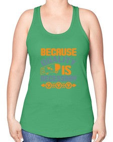 Because quality is Necessary Style 65# - cleaner -Racerback Tank