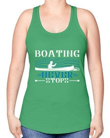 Boating never stops 6# - boats -Racerback Tank