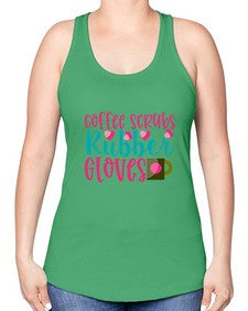 Coffee Scrubs Rubber Gloves Style 668# - nurse -Racerback Tank