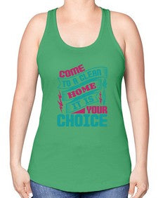 Come clean a home it is your choice Style 107# - cleaner -Racerback Tank