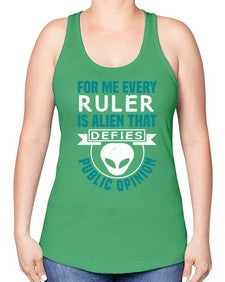 Every ruler is an alien 52# - ufo -Racerback Tank