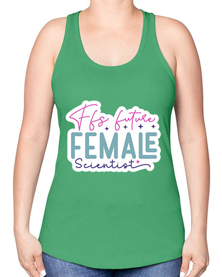 Ffs future female scientist 271# - general science -Racerback Tank