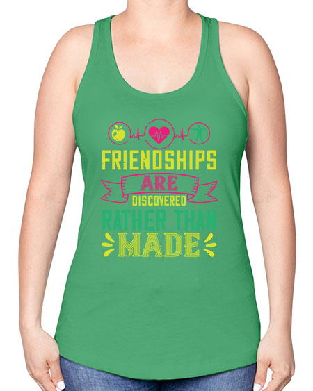 Friendships are discovered rather than made Style 48# - world health day -Racerback Tank