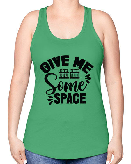 Give Me Some Space 30# - space -Racerback Tank
