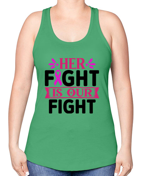 Her Fight is Our Fight 22# - breast cancer -Racerback Tank