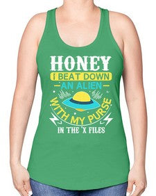 Honey i beat down an alien 4# - ufo -Racerback Tank