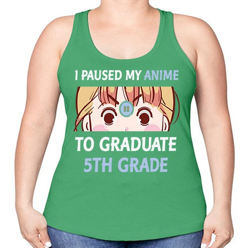 I Paused My Anime To Anime 243# - anime -Racerback Tank