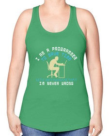 I am a programmer to save time I am never wrong 42# - computer -Racerback Tank