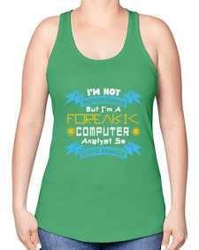 Im not superwoman but Im a foreasik analyst 33# - computer -Racerback Tank