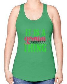 It is a gemini thing 254# - gemini -Racerback Tank