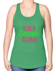 It is a scorpio thing 258# - scorpio -Racerback Tank