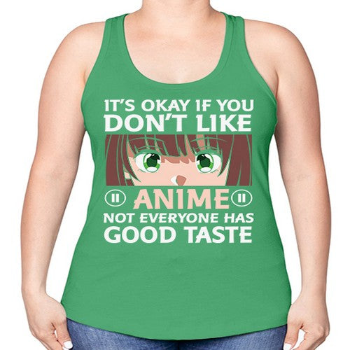Its Ok If You Dont Like Anime 257# - anime -Racerback Tank