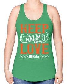 KEEP KALM AND LOVE HORSES Style 30# - horse -Racerback Tank