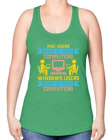 Mac users swear by their computers 25# - computer -Racerback Tank