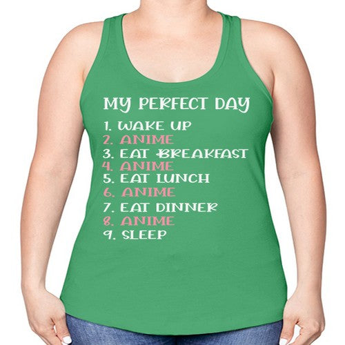 My Perfect Day Funny Kawaii Anime 269# - anime -Racerback Tank
