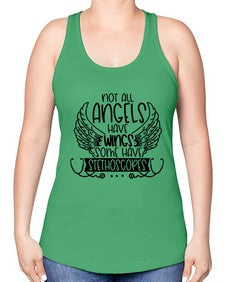 Not All Angels Have Wings Some Have Stethoscopes Style Style 1135# - nurse -Racerback Tank