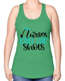 Nurses Call The Shots Style Style 1236# - nurse -Racerback Tank