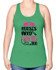 Nurses Need Shots Too Style Style 1252# - nurse -Racerback Tank