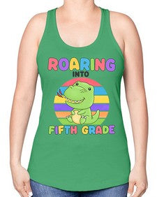 Roaring to fifth Grade Trex 767# - fifth grade -Racerback Tank