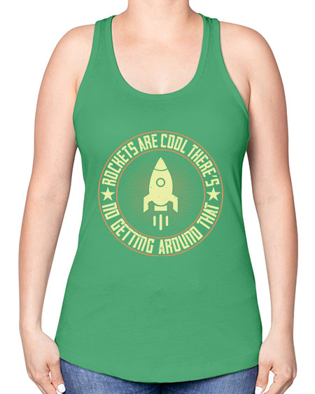 Rockets are cool Theres no getting around that 323# - general science -Racerback Tank