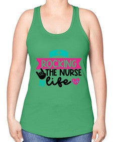 Rocking The Nurse Life Style Style 1360# - nurse -Racerback Tank