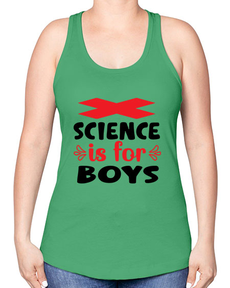 Science is for Boys 105# - general science -Racerback Tank