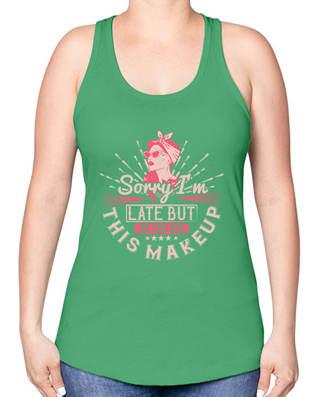 Sorry Im late but do you see this makeup Style 186# - beauty - fashion -Racerback Tank