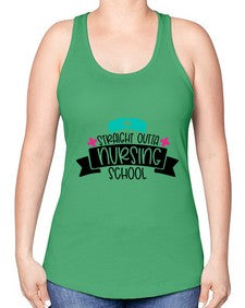 Straight Outta Nursing School Style Style 1425# - nurse -Racerback Tank