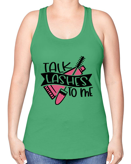 Talk Lashes To Me Style 17# - beauty - fashion -Racerback Tank
