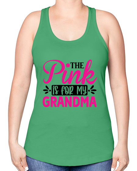 The Pink is for My Grandma 2# - breast cancer -Racerback Tank