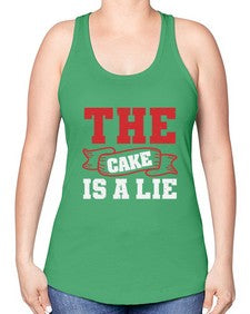 The cake is a lie 48# - video games -Racerback Tank