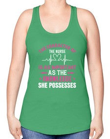 The character of the nurse is as important as the knowledge she possesses Style 1506# - nurse -Racerback Tank