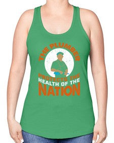 The plumber protects the health of the nation1525# - plumber -Racerback Tank