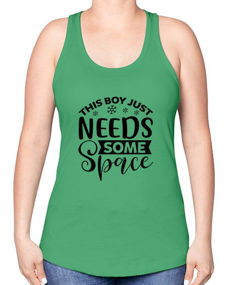 This Boy Just Needs Some Space 7# - space -Racerback Tank