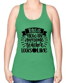 This Is How An Awesome Style 1542# - teacher -Racerback Tank