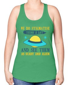 We do stigmatise teens a alot 43# - ufo -Racerback Tank