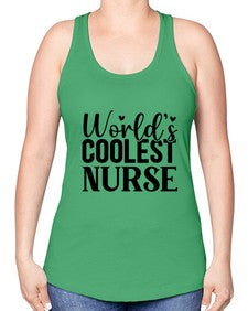 Worlds Coolest Nurse 1669# - nurse -Racerback Tank