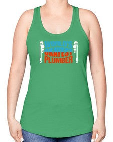 Worlds okayest plumber1665# - plumber -Racerback Tank