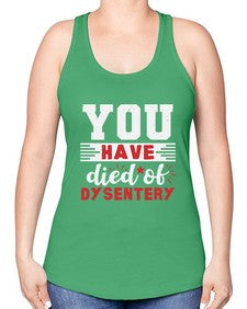 You have died of dysentery 58# - video games -Racerback Tank