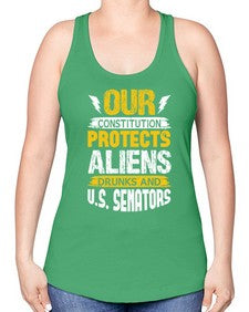Your constituion protects aliens and drunks 49# - ufo -Racerback Tank