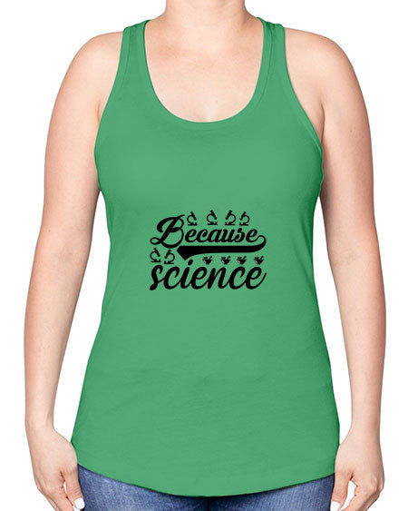 because science 279# - general science -Racerback Tank