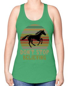 don’t stop believing Style 8# - horse -Racerback Tank