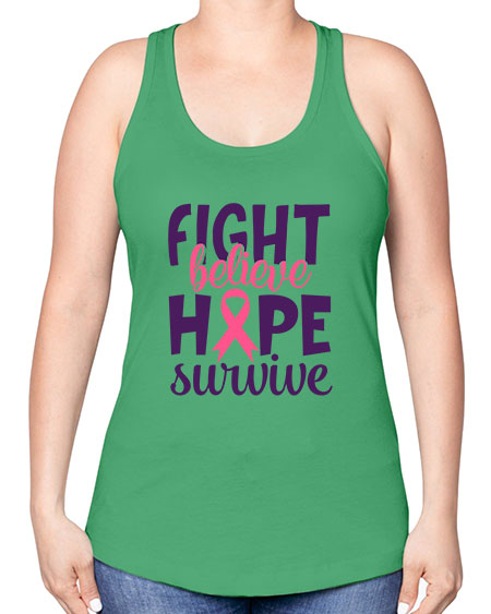 fight believe hope survive Style 13# - breast cancer -Racerback Tank