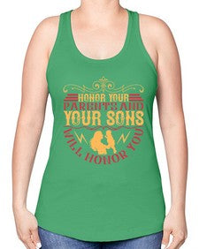 honor your parents and your sons will honor you 282# - parents day -Racerback Tank